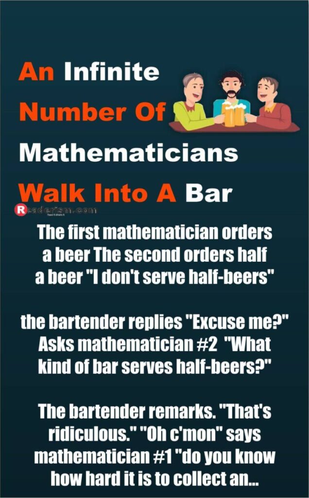An infinite number of mathematicians walk into a bar