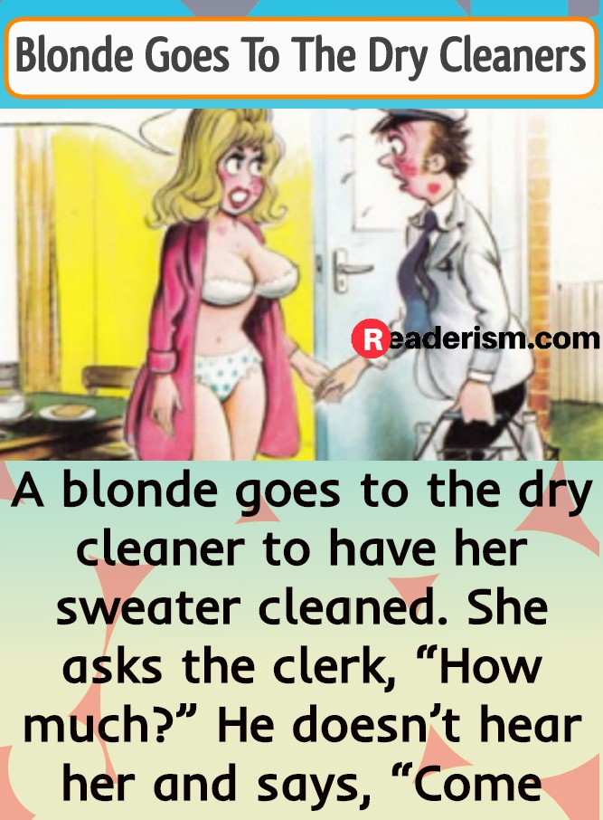 Blonde Goes To The Dry Cleaners