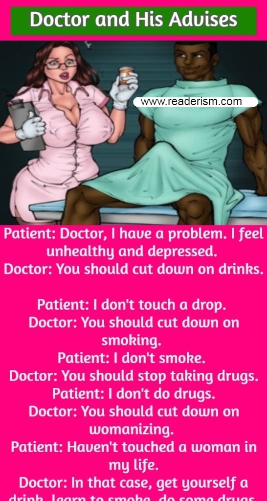 Doctor and His Advises