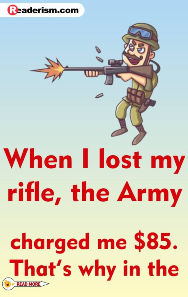 FUNNY JOKE – Army Man Lost his Rifle