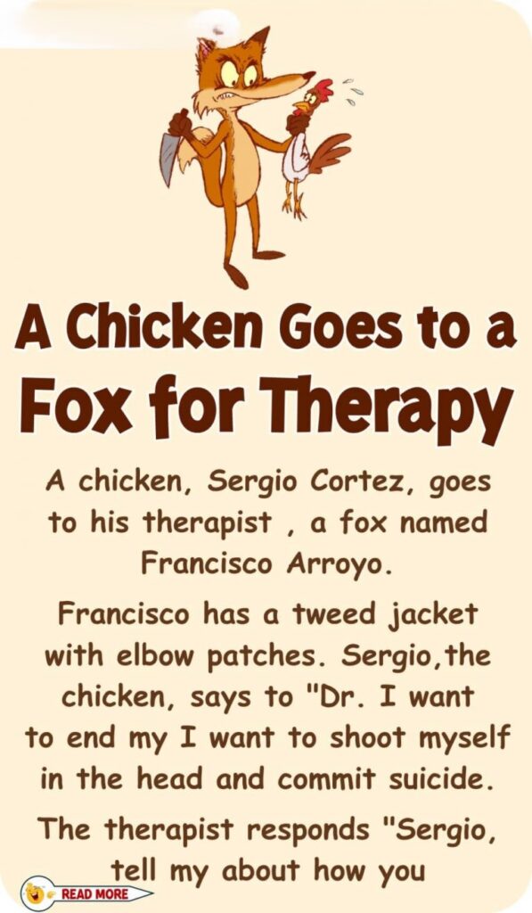 A Chicken Goes to a Fox for Therapy