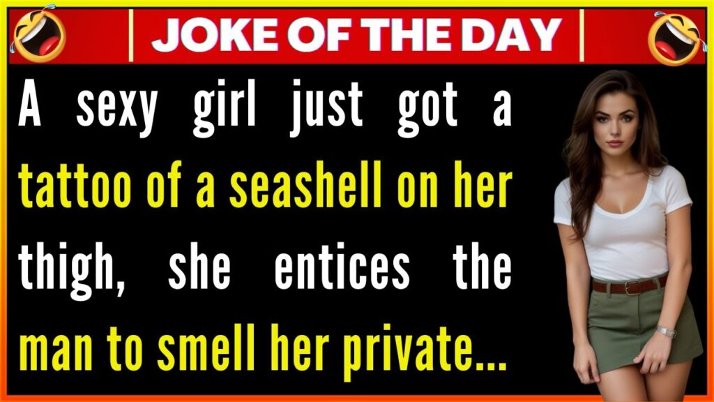 A Girl just got a Tattoo of a seashell on her thigh – FUNNY JOKES