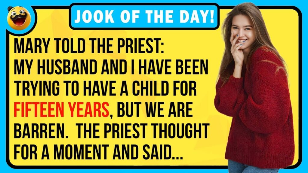 A Women told the Priest that she is trying to get Pregnant