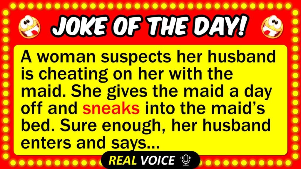 A woman suspects that her husband was cheating on her with Maid.