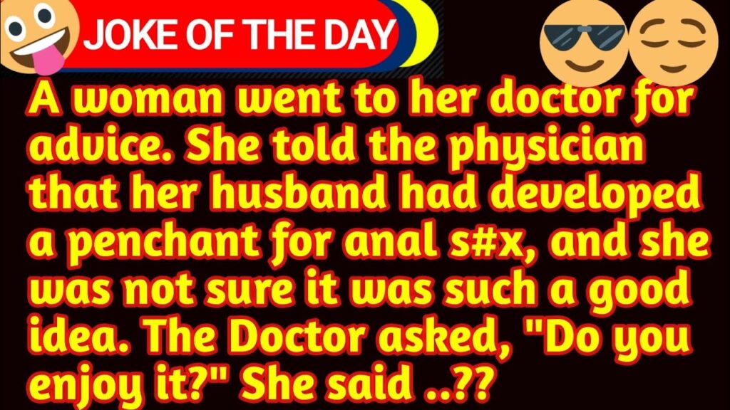 A woman went to her doctor for advice for her husband.