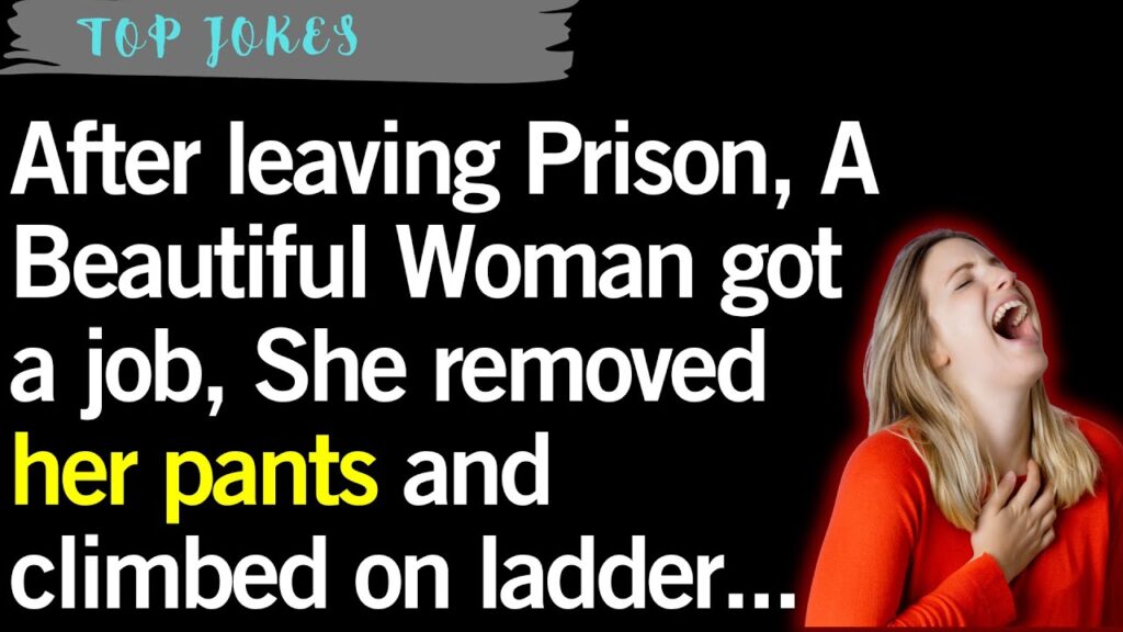 After leaving Prison A Beautiful Woman got a job. FUNNY JOKE