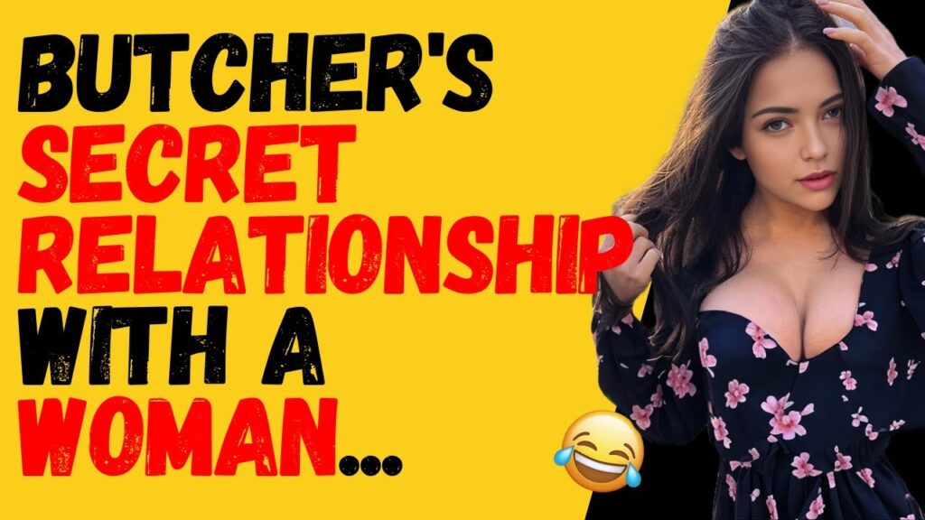 Butcher’s secret relationship with a woman…