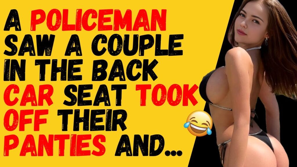 Policeman saw a Couple making Love in the Car