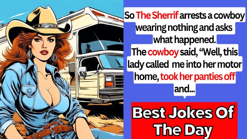 The Sherif Arrests a Cowboy For Wearing Nothing…