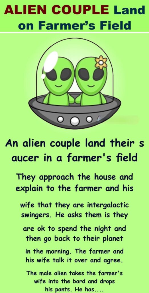 When alien couple Get down on farmer’s field